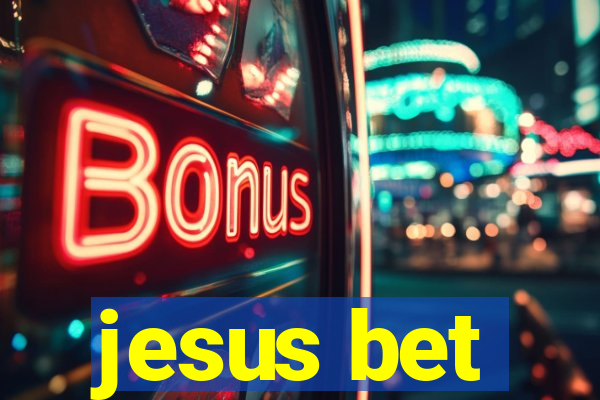 jesus bet